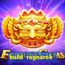 build ragnarok history reborn 1x